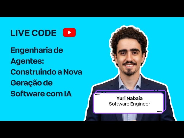 Engenharia de Agentes: Construindo a Nova Geração de Software com IA