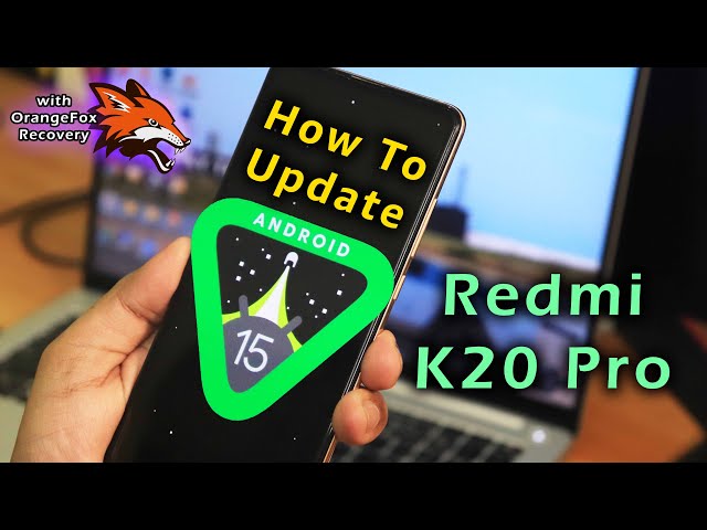 How To Update Android 15 ROMs On Redmi K20 Pro!
