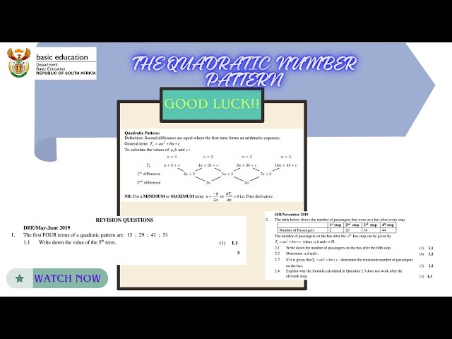 Mathematics P1: The Quadratic ( Sequence) number Pattern: Grade 11&12  ( Revision).