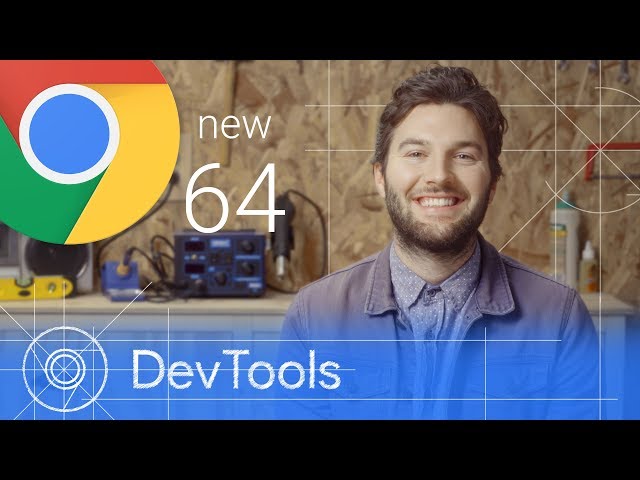 Chrome 64 - What's New in DevTools