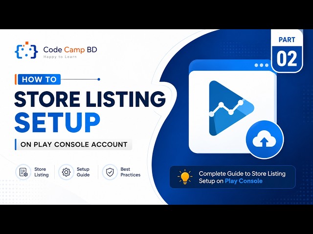 How to Store Listing Setup on Play Console Account (Part 02) | Complete Google Play Console Tutorial