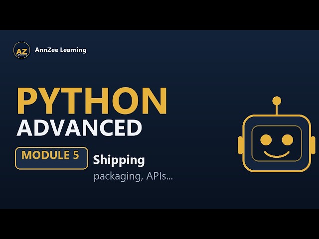 Python Advanced #5 | Packaging, Testing, Databases & FastAPI