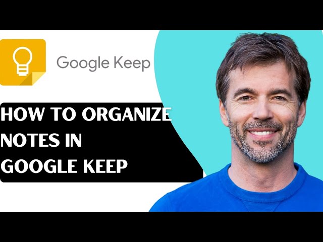 How To Organize Notes In Google Keep