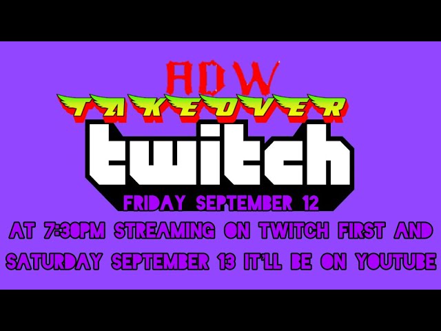 ADW Takeover Twitch 2025 full match card 