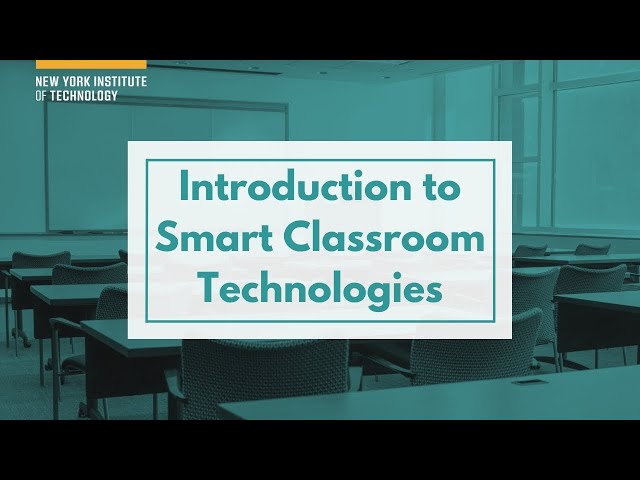 Smart Classroom Guide: Introduction to Smart Classroom Technologies