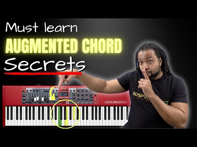 3 Augmented Chord Secrets In Gospel Piano