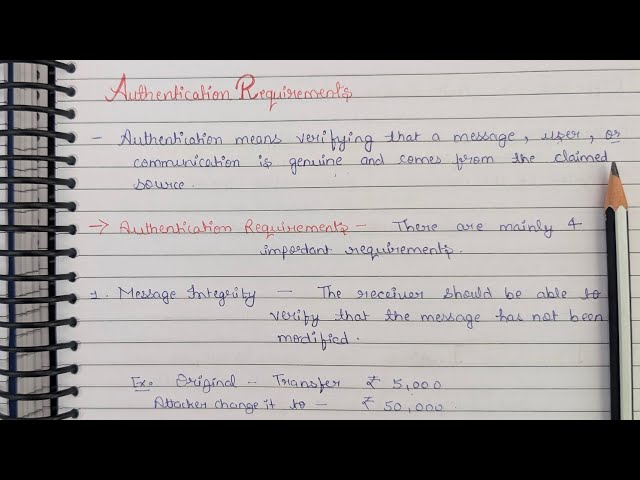 Lec 16 || Authentication Requirements and Functions | Diff. b/w Authentication & Confidentiality 