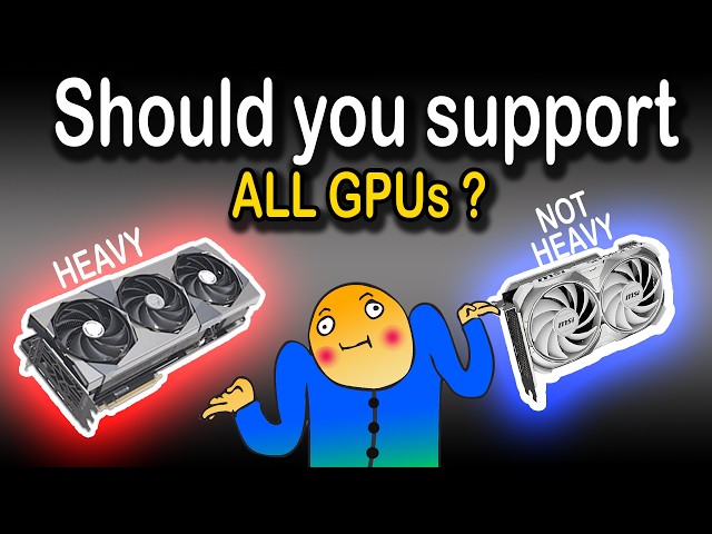 Do you need to support GPU even if its light weight ?