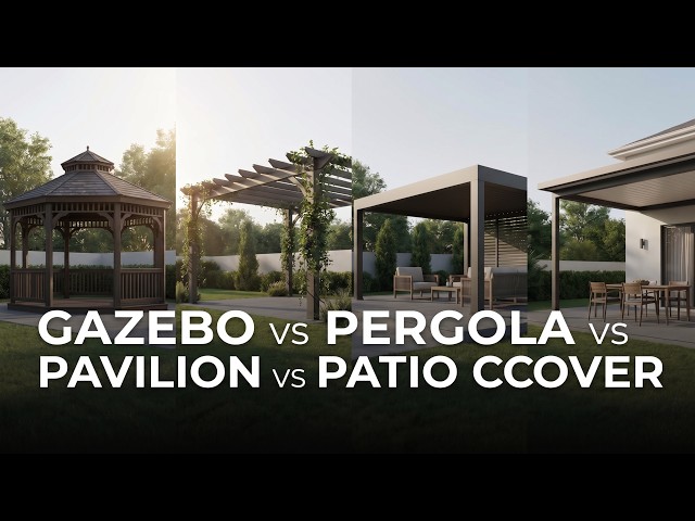 Gazebo vs Pergola vs Pavilion vs Patio Cover: An Expert Guide