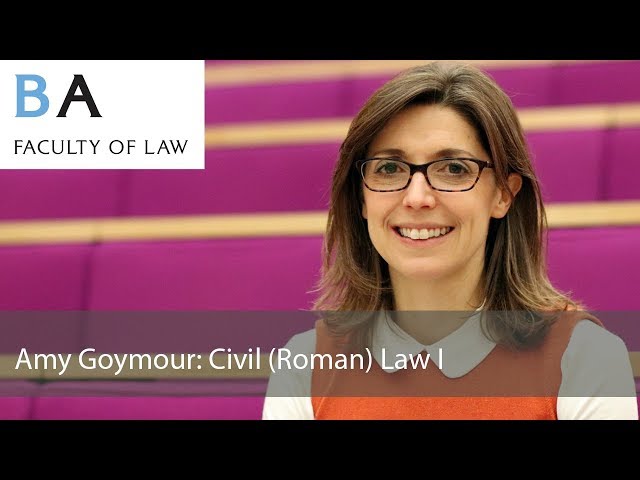 Amy Goymour: Civil (Roman) Law I