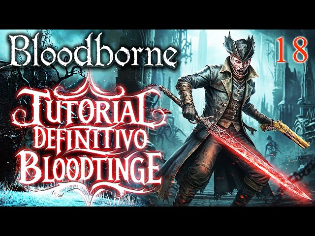 BLOODBORNE 2026 DETONADO MATIZ DE SANGUE BLOODTINGE #18 - RAINHA PTHUMERIANA E DESCENDENTE VAMPIRO