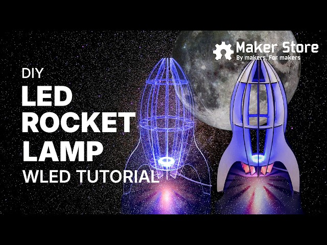 Build an LED Rocket Lamp | Laser Cutting, WLED & ESP8266 Tutorial