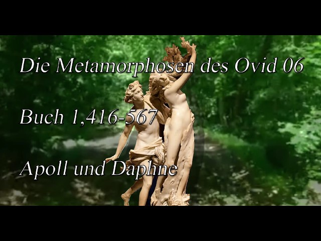 Die Metamorphosen des Ovid 06 Buch 1, 416-567 Apoll und Daphne