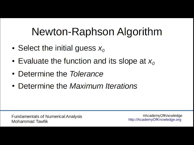 Numerical Analysis - Open Methods: 02 Newton Raphson Algorithm