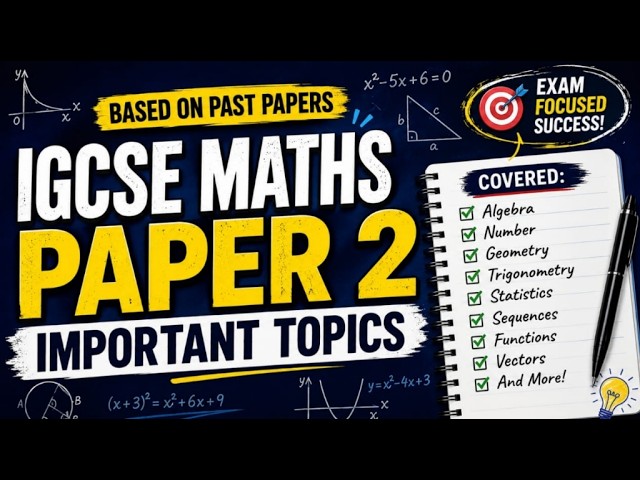IGCSE Maths P2 - Important Topics (Must SEE Before Exams) !!!