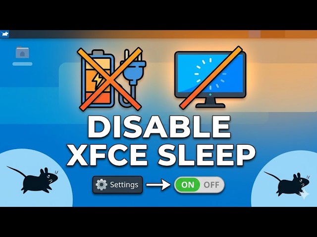 How To Prevent The XFCE Desktop Going To Sleep