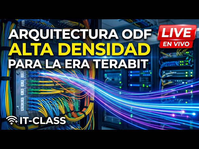 IT-CLASS Live: Arquitectura ODF de Alta Densidad para la Era Terabit