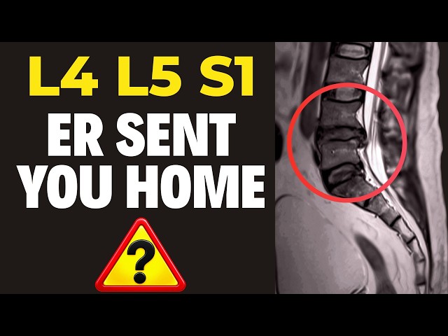 ER Sent You Home With Severe L4-L5 or L5-S1 Disc Symptoms? What Now?