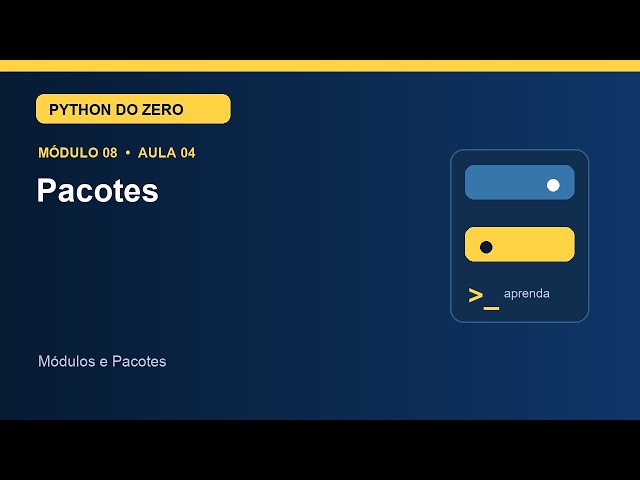 Aula 8.4 — Pacotes | Curso de Python