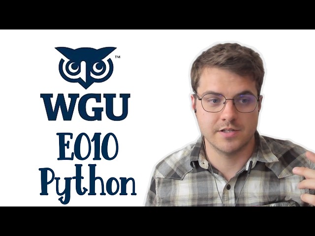 E010 Foundations of Programming (Python) review and tips for WGU