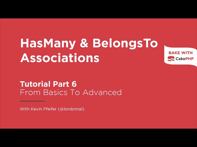 CakePHP 4 Tutorial 2022 - HasMany & BelongsTo Associations (Part 6)