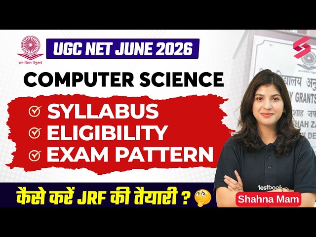 UGC NET June 2026 |UGC NET Computer Science Syllabus, Exam Pattern, Eligibility & Strategy By Shahna