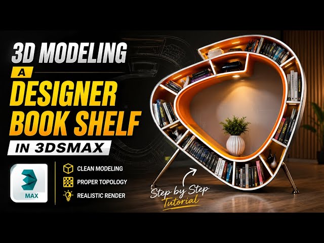 3D Modeling a Designer Bookshelf in 3ds Max | Step-by-Step Tutorial
