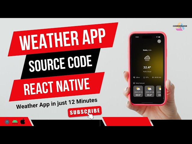 Weather App in 12 minute – React Native Source Code || Hindi || Codebuilder Studio