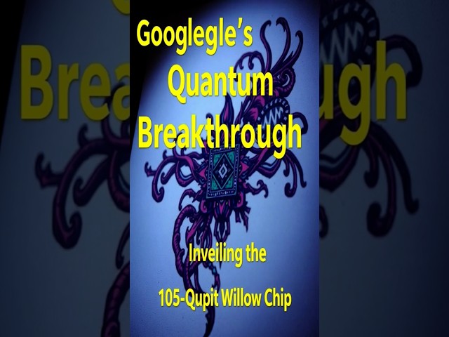 "Google's Quantum Breakthrough: Unveiling the 105-Qubit 'Willow' Chip" #shorts #quantumcomputing