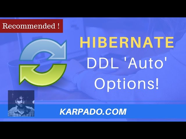 Hibernate DDL Auto Sync Create  | Update | Validate | Create Drop database | Easy Explanation