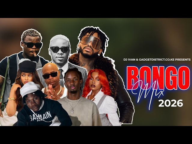 BONGO MIX 2026, BY DJ IVAN, NEW BONGO SONGS VIDEO MIX FT MBOSSO,HARMONIZE,DIAMOND PLATNUMZ,ZUCHU