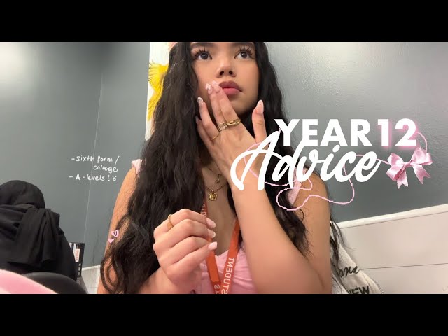 YR12 ADVICE: *everything* you need to know | tips, what to expect etc.