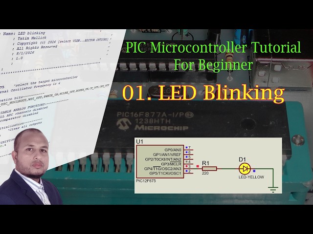 01. LED Blinking_PIC Microcontroller Tutorial | Takim Mallick