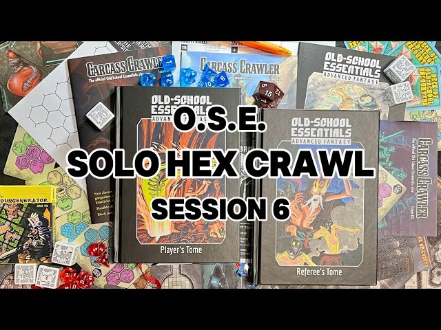 Old-School Essentials - Solo Hex Crawl - Session 6