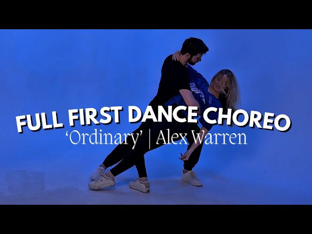 FIRST DANCE CHOREOGRAPHY | 'Ordinary' by Alex Warren (Full Routine)