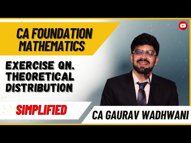 L101 | Set C | Theoretical Distribution | Statistics | CA foundation ICAI Math | Lecture 101