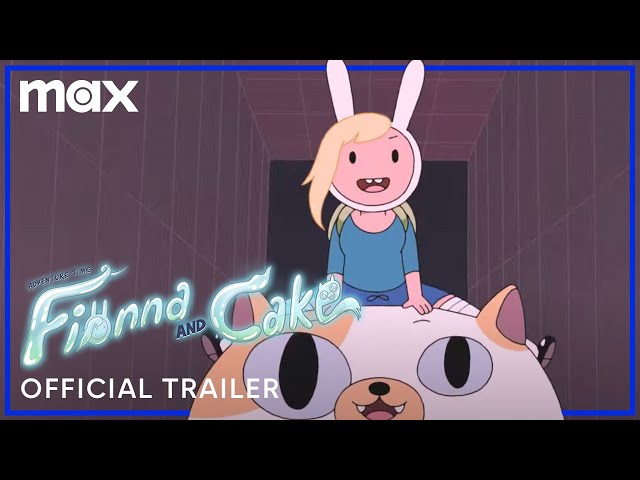Adventure Time: Fionna & Cake | Official Trailer | Max