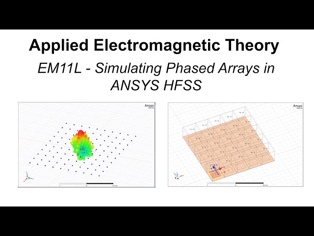 EM11L - Simulating Phased Arrays in ANSYS HFSS