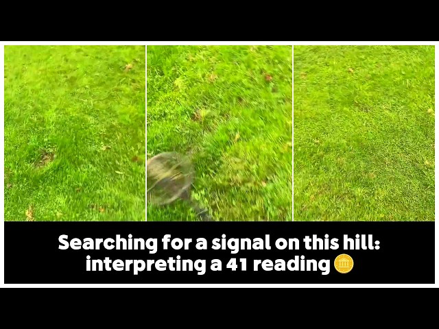 Searching for a signal on this hill: interpreting a 41 reading 🪙