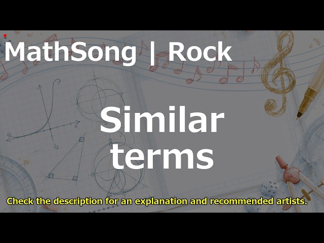 Similar terms Song | Rock | MathSong