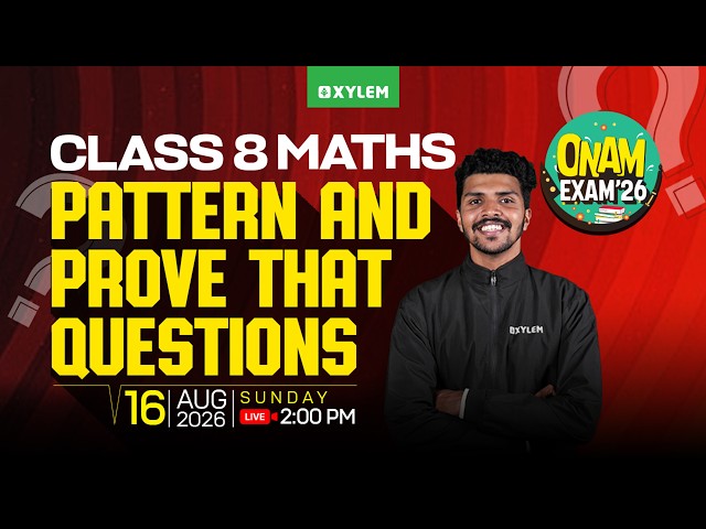 Class 8 Maths | Onam Exam 2026 - Pattern and Prove That Questions | Xylem Class 8