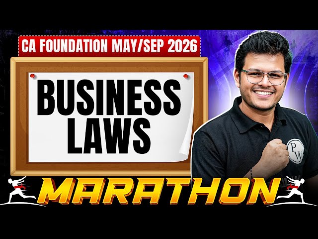 CA Foundation Business Laws: Full Day Marathon | May/Sep 2026 Exams | CA Chaitanya Jain