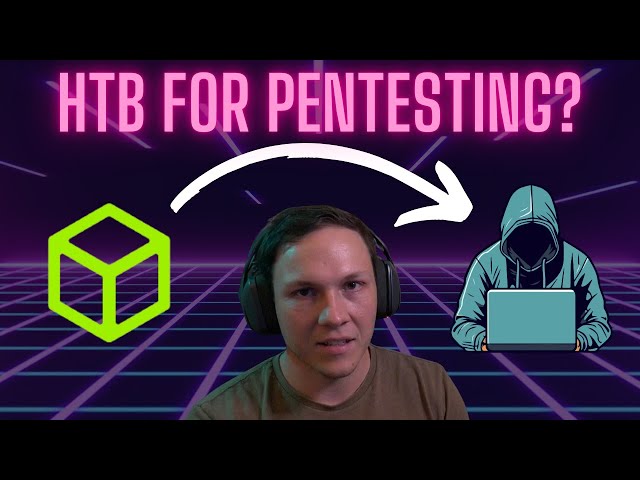 Is Hack the Box worth doing as a pentester?