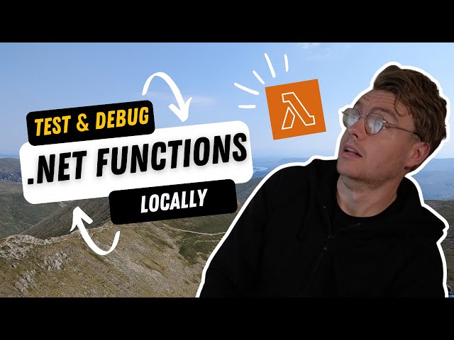 You Can Test & Debug Your .NET Lambda Functions Locally