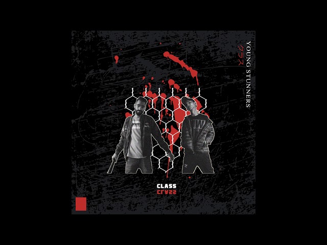 CLASS (OG MIX) - Young Stunners | Talhah Yunus | Talha Anjum | Prod. Sharaf Qaisar [Explicit]