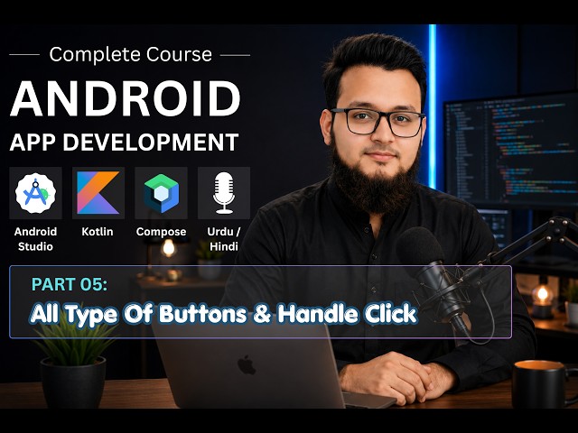 Android App Development 05 - Jetpack Compose - Urdu/Hindi