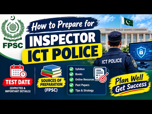 How to Prepare for Inspector ICT Police  | FPSC  Preparation Methodology | All Syllabus