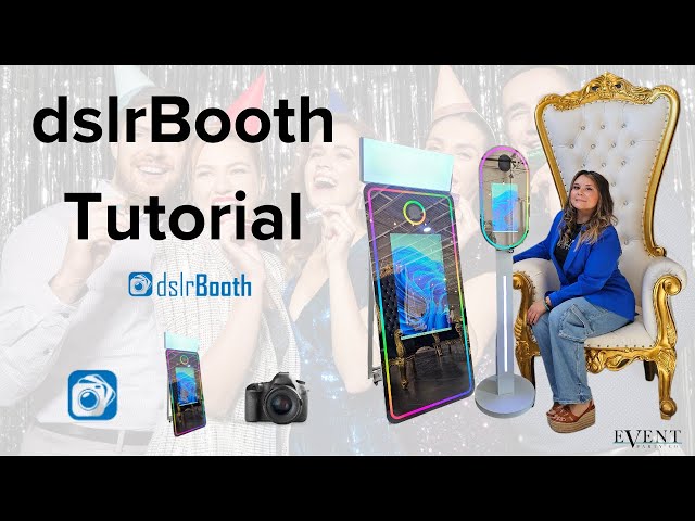 dslrBooth Tutorial Version 7 (Basic Easy Setup)