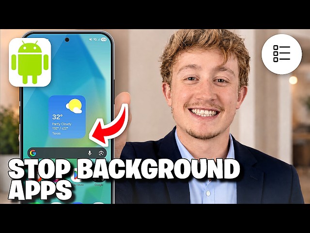 How To Stop Background Apps On Android - Full Guide