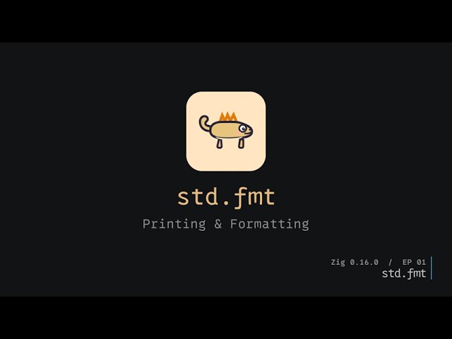 Printing & Formatting in Zig — std.fmt (0.16.0)